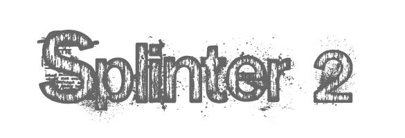 Splinter 2